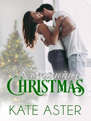 cover image of Romancing Christmas